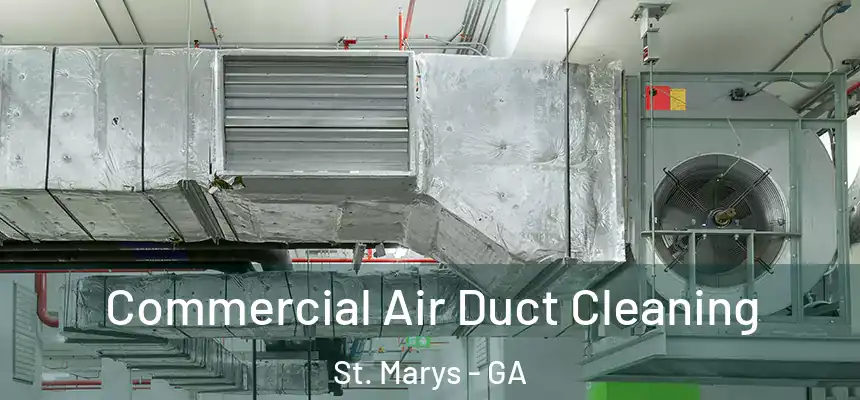  Commercial Air Duct Cleaning St. Marys - GA
