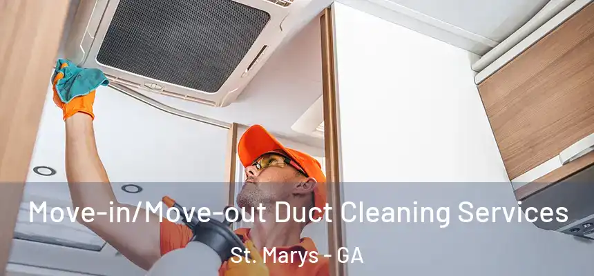  Move-in/Move-out Duct Cleaning Services St. Marys - GA