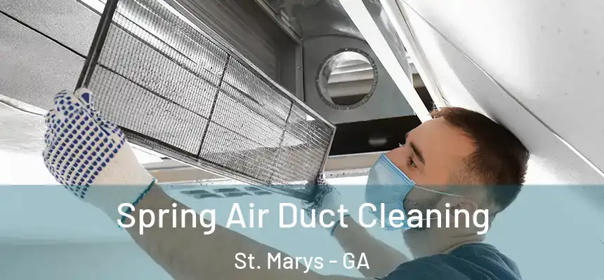  Spring Air Duct Cleaning St. Marys - GA